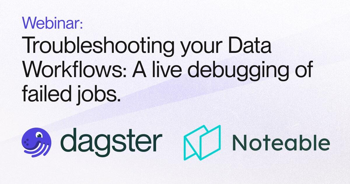 Dagster and Noteable Webinar