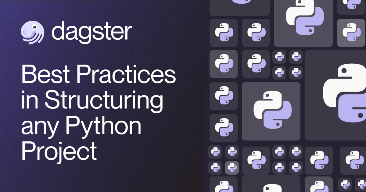 Best Practices in Structuring Python Projects | Dagster Blog